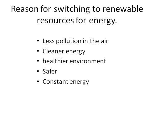 Renewable Resources: Why Switch?